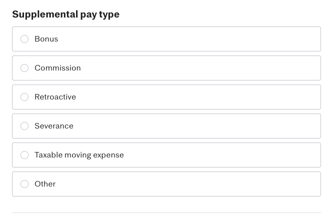 Supplemental pay type section showing six unselected radio button options: Bonus, Commission, Retroactive, Severance, Taxable moving expense, and Other.