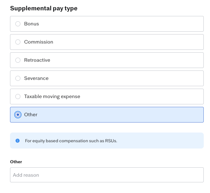 Supplemental pay type section with 'Other' selected (highlighted in blue), an informational note reading 'For equity based compensation such as RSUs,' and an 'Other' free-text field with placeholder text 'Add reason.'