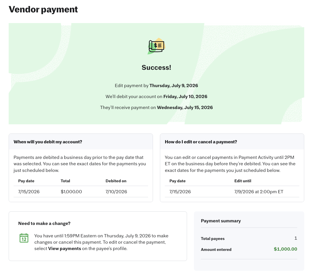 The Vendor Payment confirmation page displaying a 'Success!' message, with key dates: edit payment by Thursday July 9 2026, account debited on Friday July 10 2026, and vendor receives payment on Wednesday July 15 2026. Below are two info panels explaining debit timing and how to edit or cancel, plus a Payment summary showing 1 payee and $1,000.00.