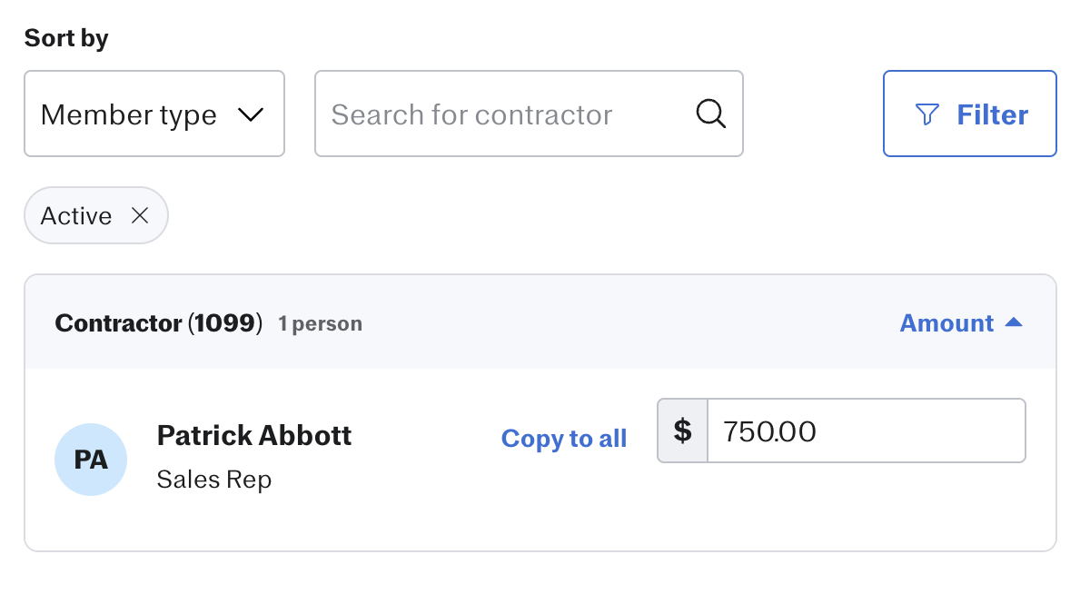 A contractor selection screen with Sort by 'Member type' dropdown, a 'Search for contractor' field, a Filter button, and an Active filter tag applied. One result is shown: Patrick Abbott, Sales Rep, listed under 'Contractor (1099) 1 person,' with a payment amount of $750.00 entered and a 'Copy to all' link.