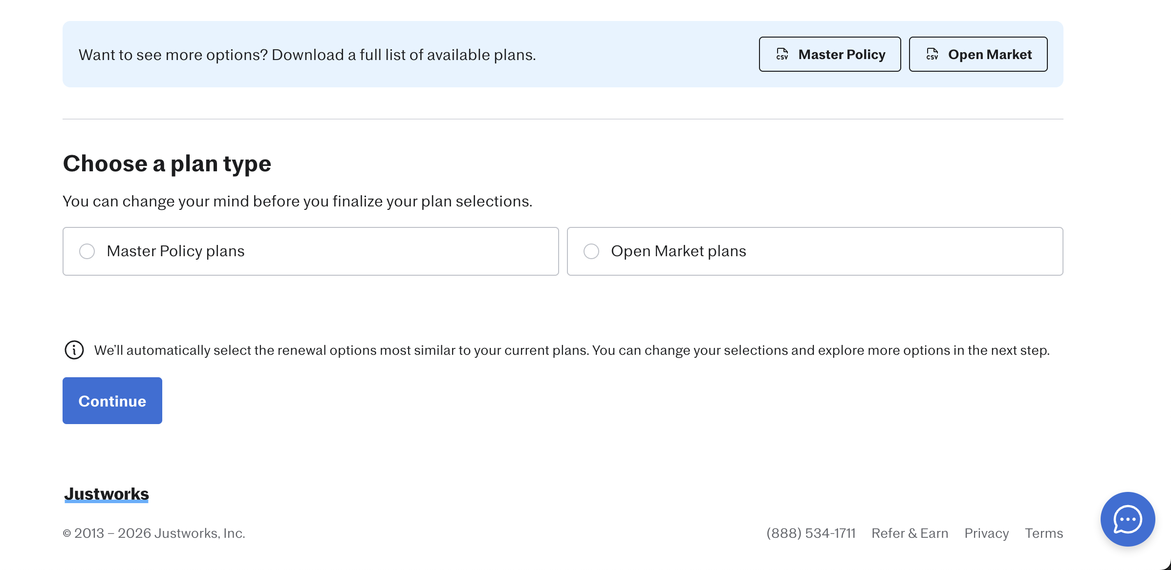 Justworks 'Choose a plan type' page with two unselected radio button options: 'Master Policy plans' and 'Open Market plans,' a note that renewal options most similar to current plans will be auto-selected, and a blue 'Continue' button. A banner at the top offers downloadable full plan lists for both plan types.